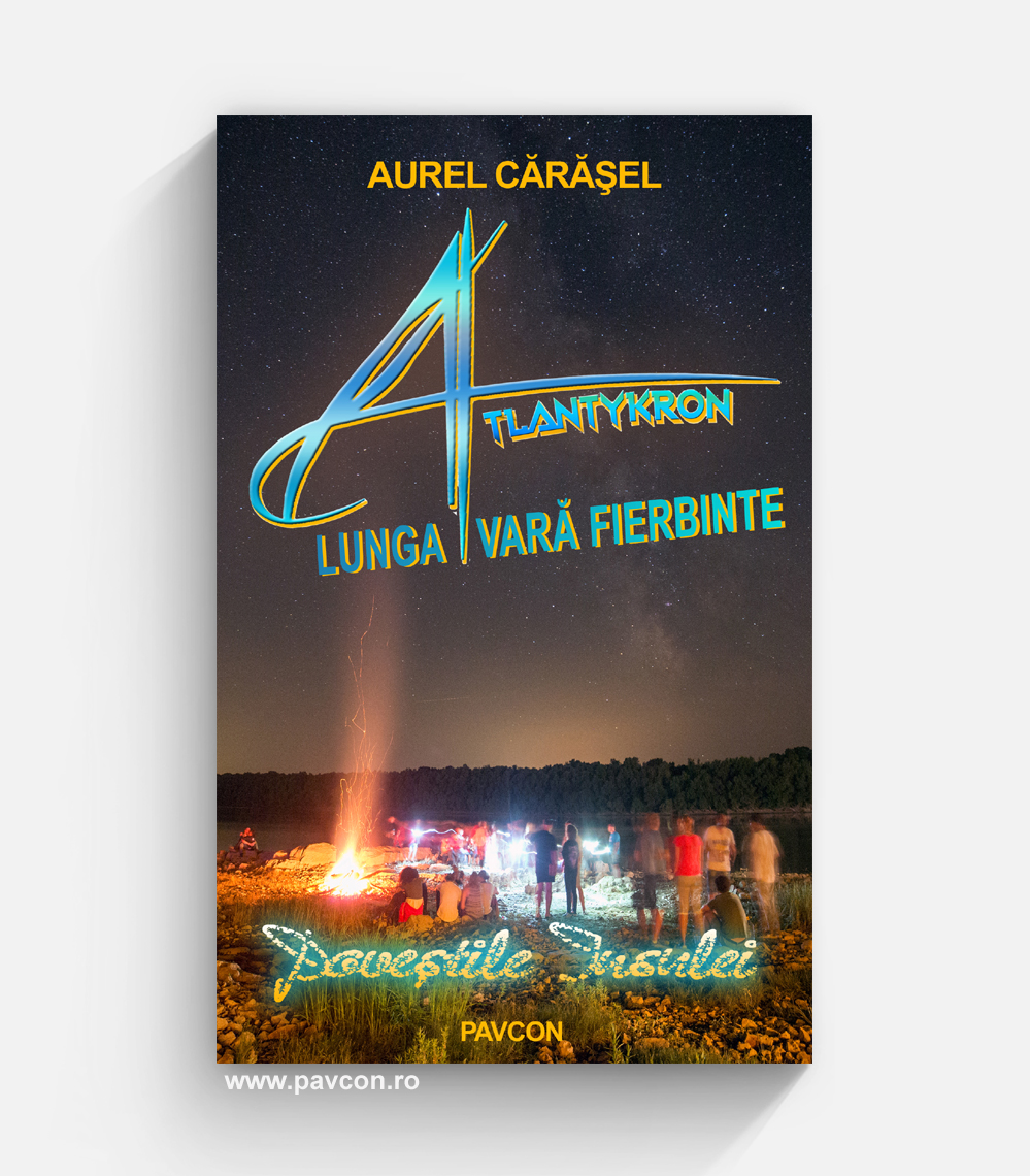 ATLANTYKRON - Lunga vară fierbinte, Aurel Cărășel