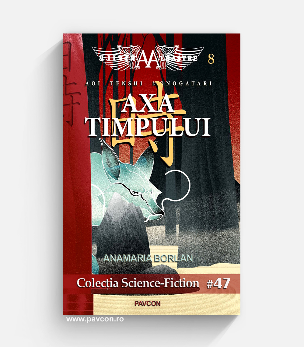 Aripile Albastre 08 - AXA TIMPULUI - Anamaria Borlan