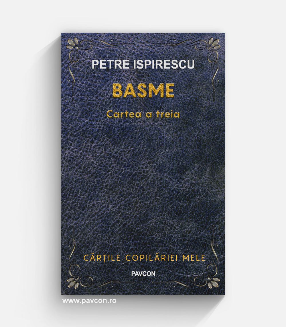 11 Basme - Cartea a treia - Petre Ispirescu
