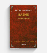 12 Basme - Cartea a patra - Petre Ispirescu