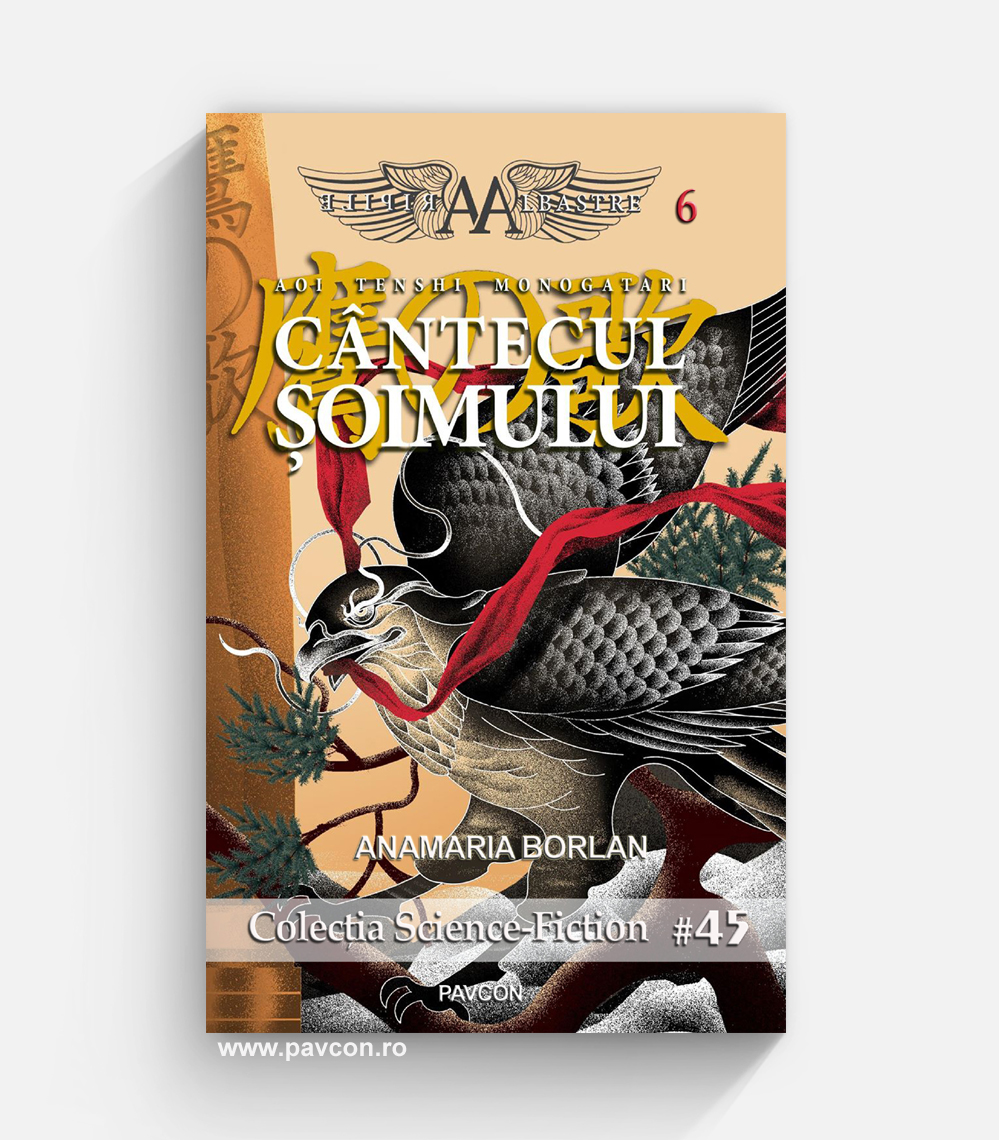 Aripile Albastre 06 - CÂNTECUL ŞOIMULUI - Anamaria Borlan