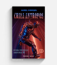 IVA 06 - Criza antropos - Aurel Cărășel