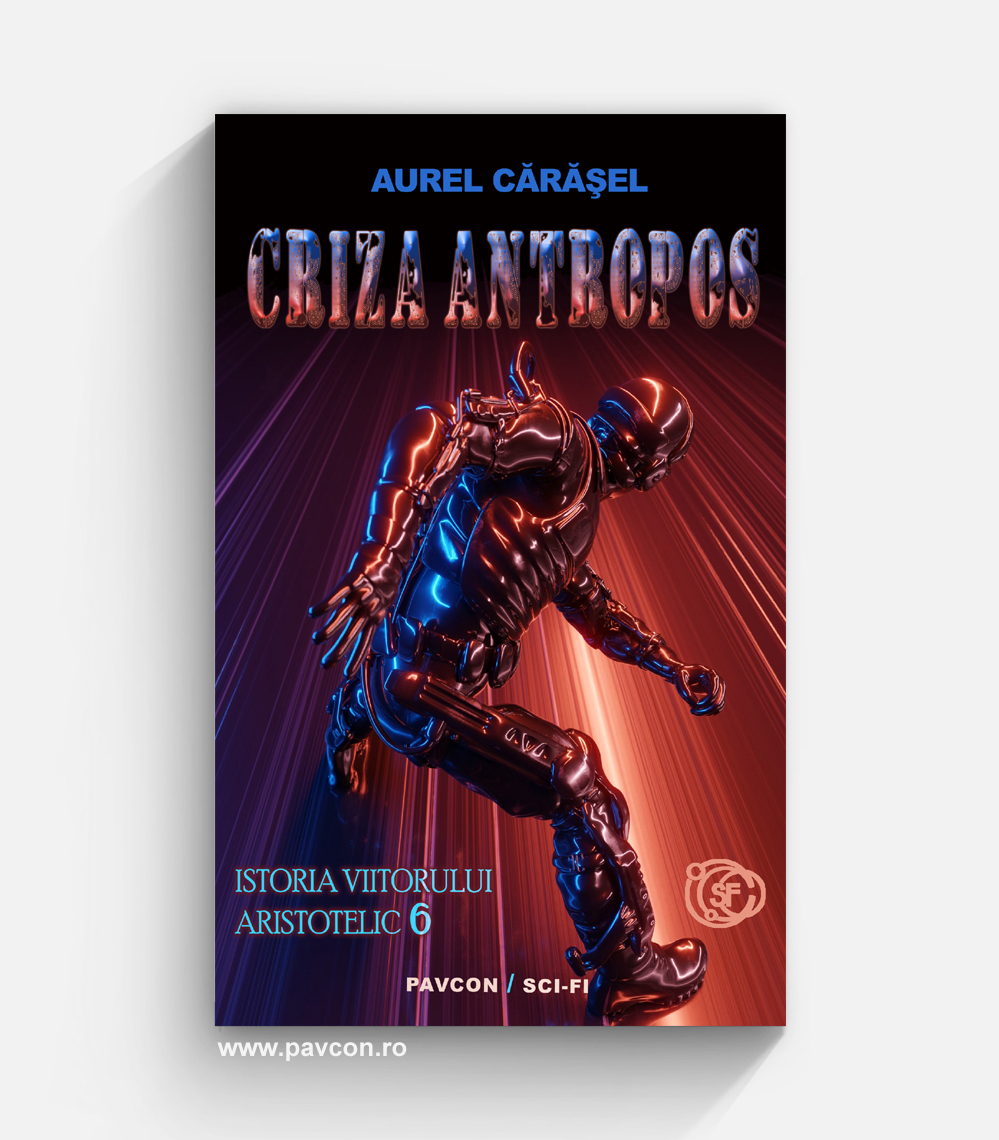 IVA 06 - Criza antropos - Aurel Cărășel