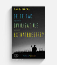 De ce tac civilizațiile extraterestre? - Dan D. Farcaș