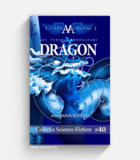 Aripile Albastre 01 - DRAGON - Anamaria Borlan