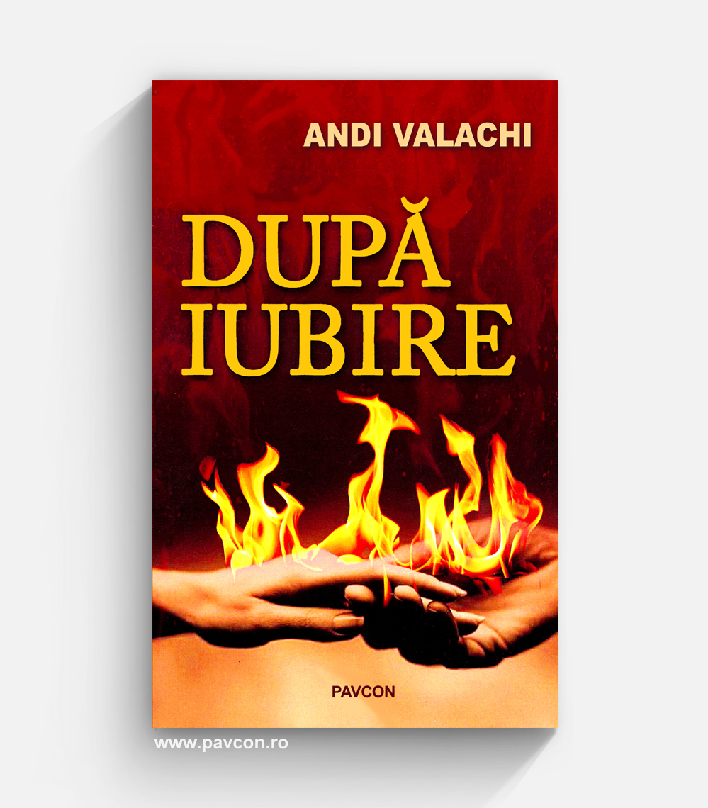 După iubire... - Andi Valachi
