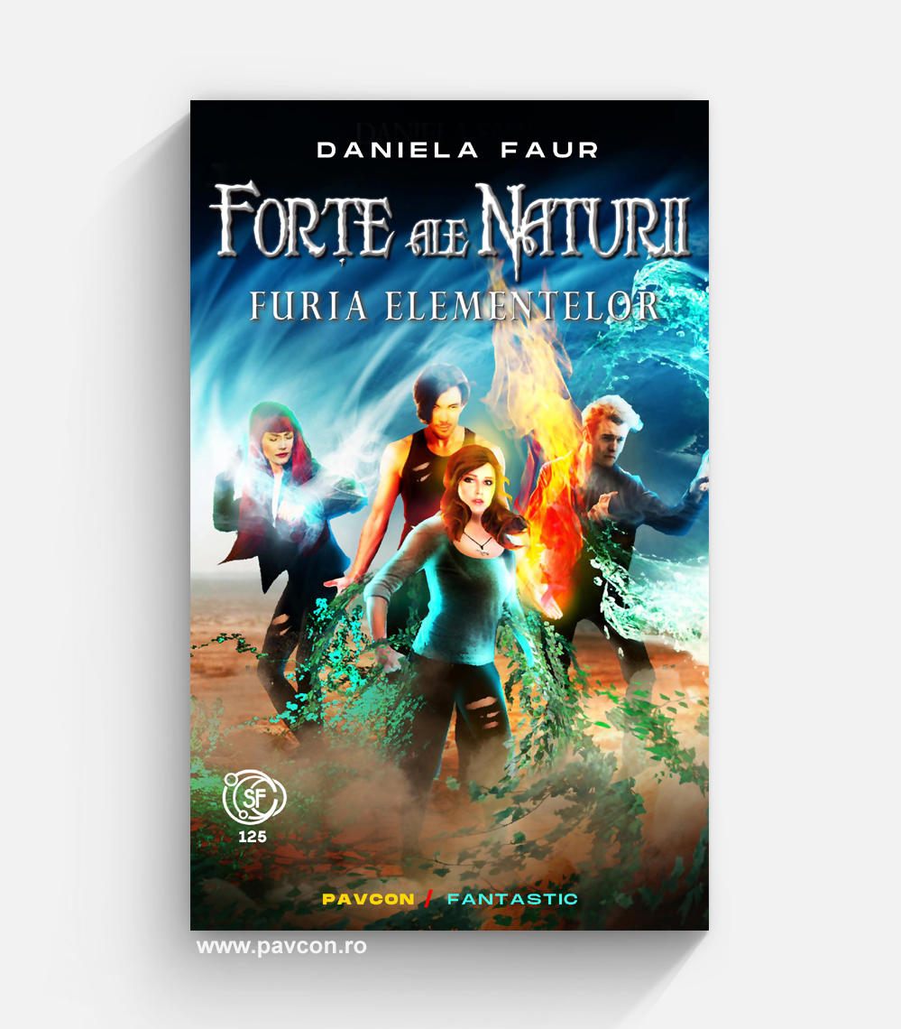 Forțe ale Naturii 3 - Furia Elementelor - Daniela Faur
