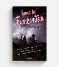 Lumea lui Frankenstein - Ovidiu Petcu
