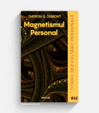 Magnetismul personal - Theron Q. Dumont