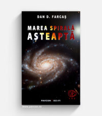 Marea Spirală așteaptă, de Dan D. Farcaș