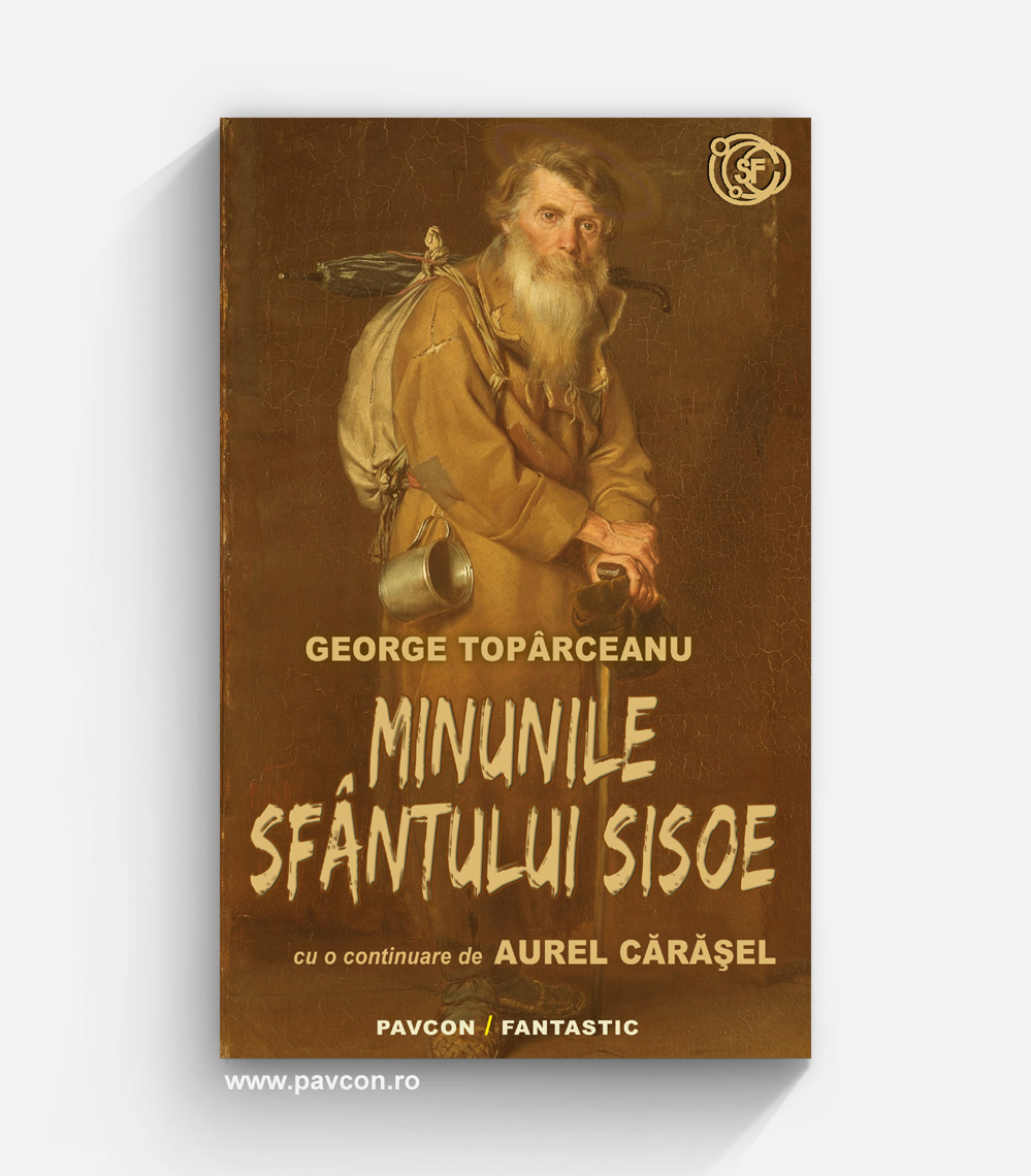 Minunile Sfântului Sisoe - George Topârceanu & Aurel Cărășel