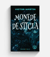 Monede de sticlă - Victor Martin