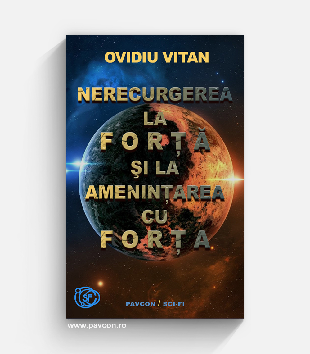 Nerecurgerea la Forță... - Ovidiu Vitan