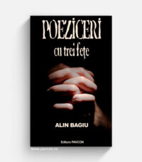 Poeziceri cu trei fețe - Alin Bagiu