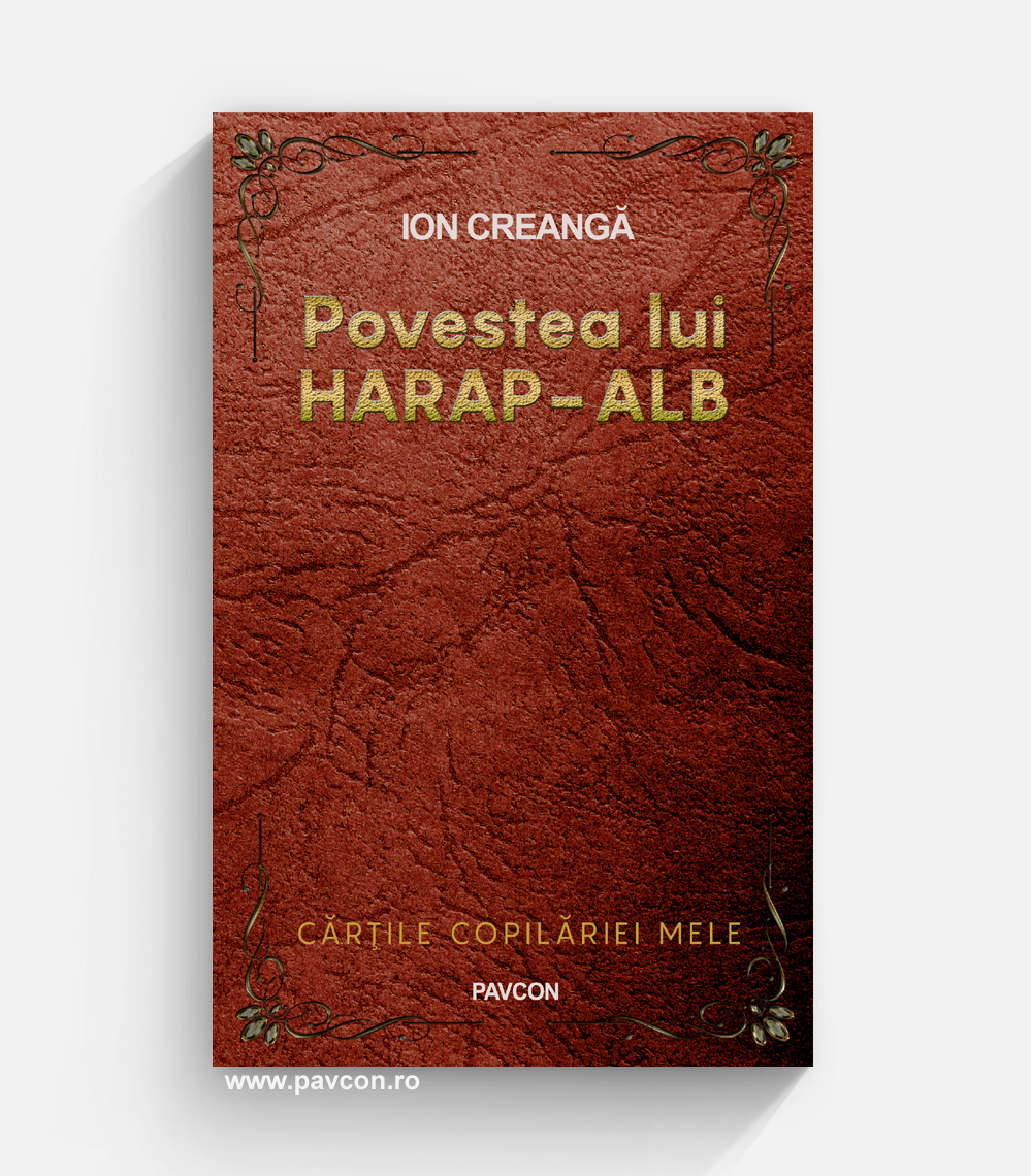 Povestea lui Harap-Alb - Ion Creangă