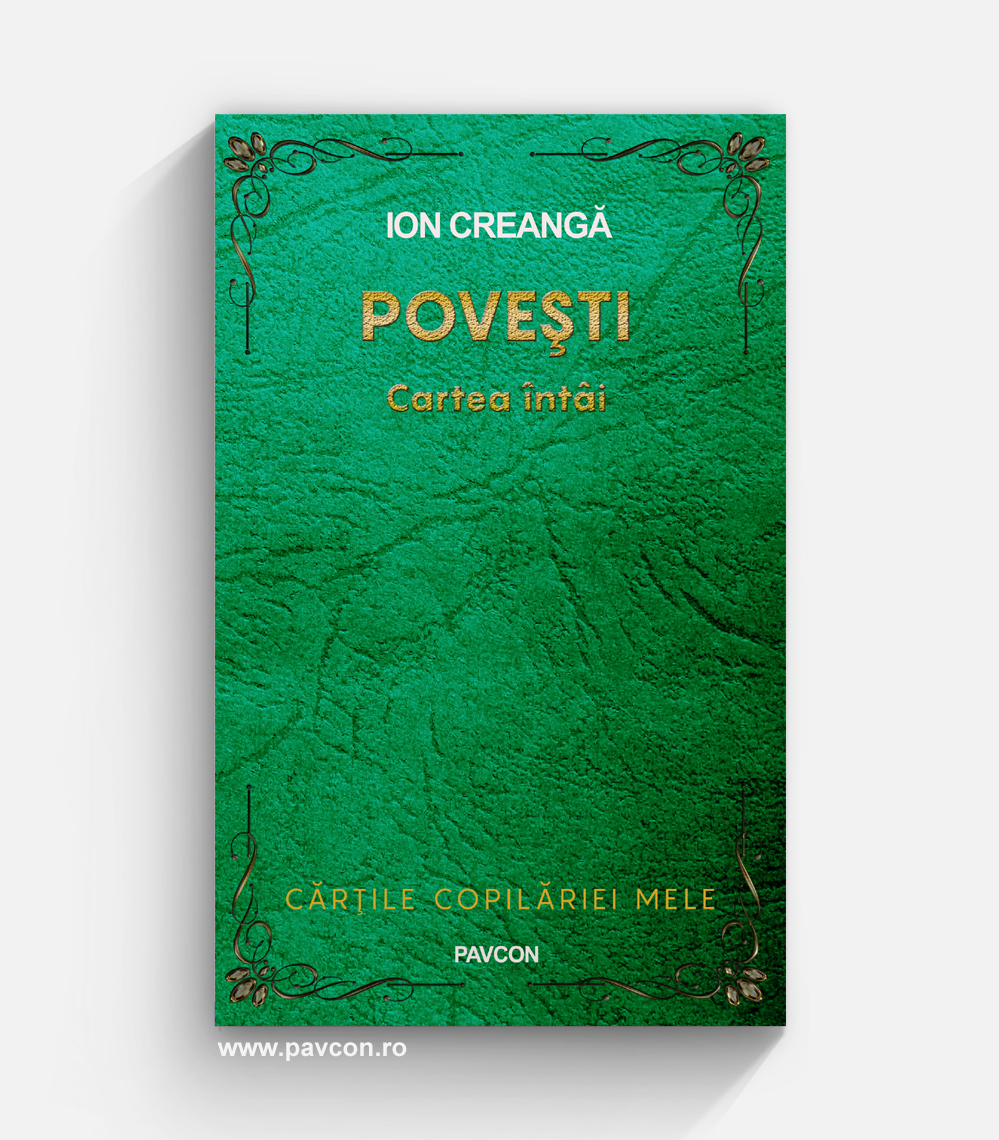 Poveşti - Cartea întâi - Ion Creangă