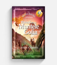 Saga GOLIA 01 - Povești de pe Muntele Golia - Aurel Cărășel