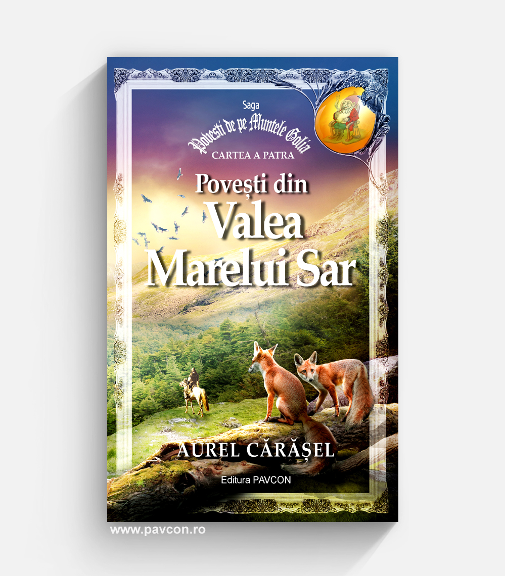 Saga GOLIA 04 - Povești din Valea Marelui Sar - Aurel Cărășel