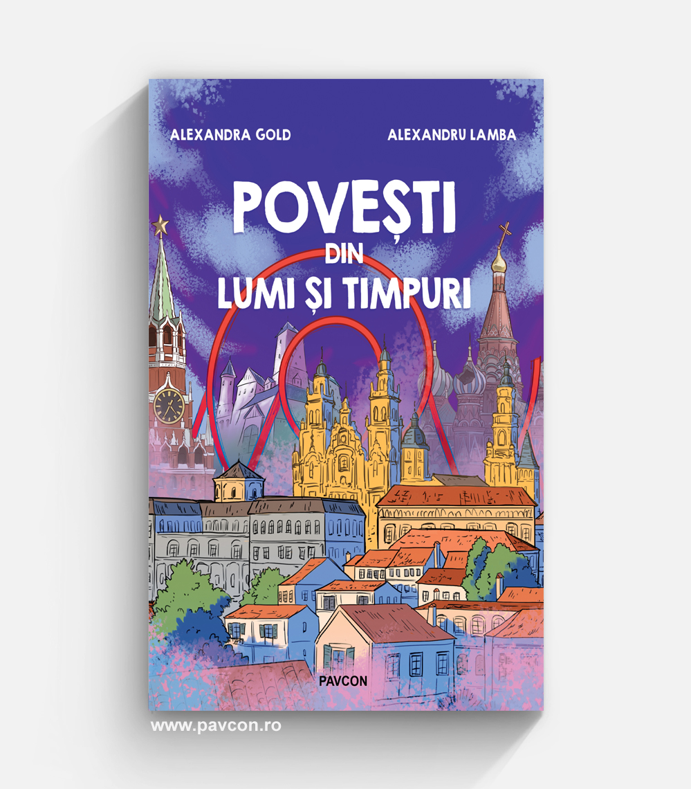 Povești din lumi și timpuri - Alexandra Gold & Alexandru Lamba