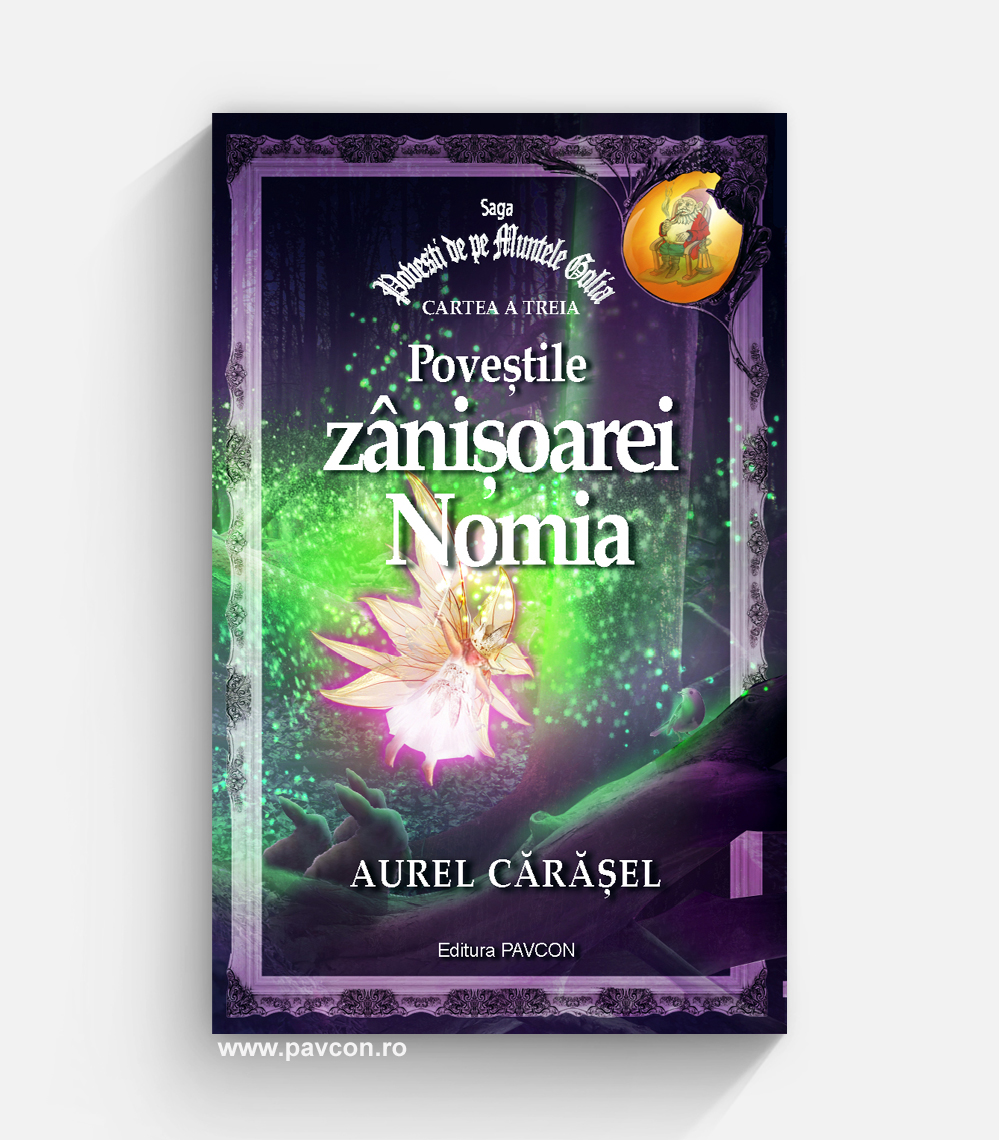Saga GOLIA 03 - Poveștile zânișoarei Nomia - Aurel Cărășel