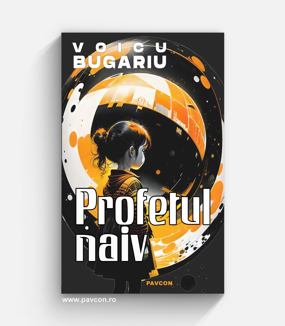 Profetul naiv - Voicu Bugariu