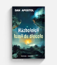 Războinicii lumii de dincolo - Dan Apostol