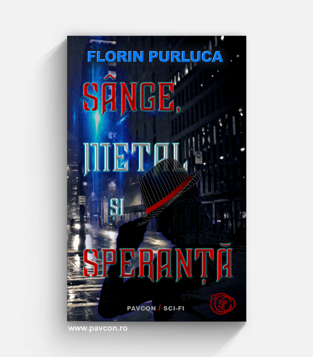 Sânge, Metal și Speranță - Florin Purluca