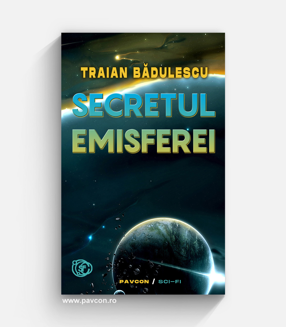 Secretul emisferei - Traian Bădulescu