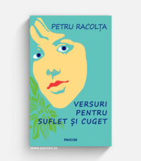 Versuri pentru suflet și cuget - Petru Racolța