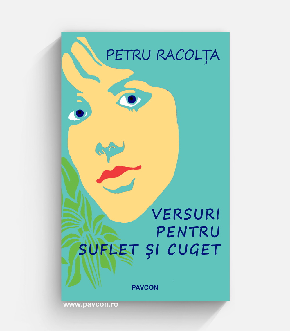 Versuri pentru suflet și cuget - Petru Racolța