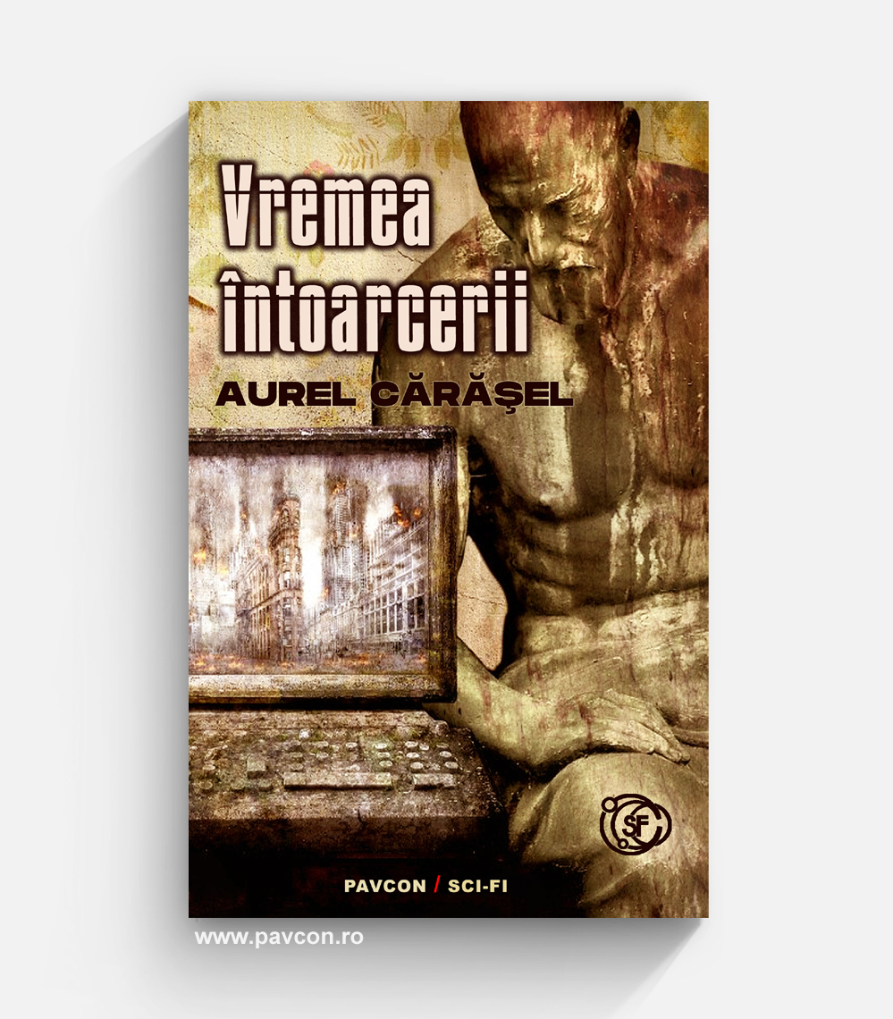 Vremea întoarcerii - Aurel Cărășel